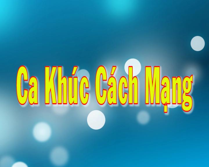 Vang mãi những ca khúc cách mạng