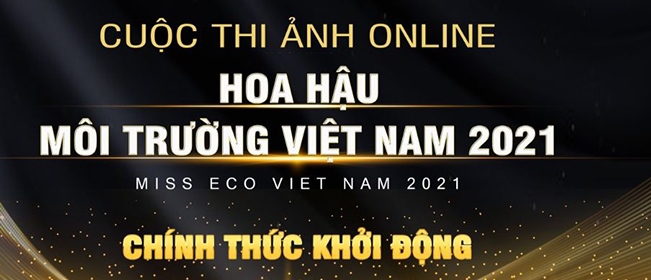 “Hoa hậu Môi trường Việt Nam 2021” nâng cao ý thức bảo vệ môi trường xanh 1