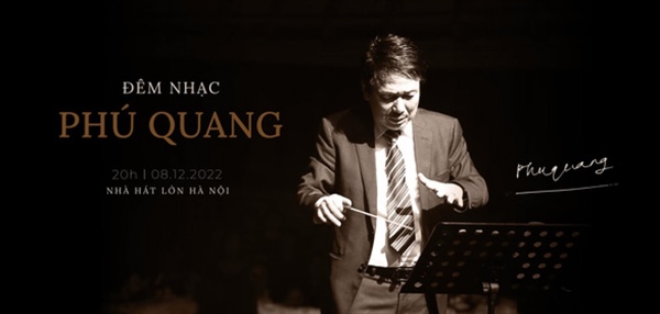 Thêm lần nữa trở lại với công chúng Thủ đô, đêm nhạc Phú Quang sẽ không bán vé